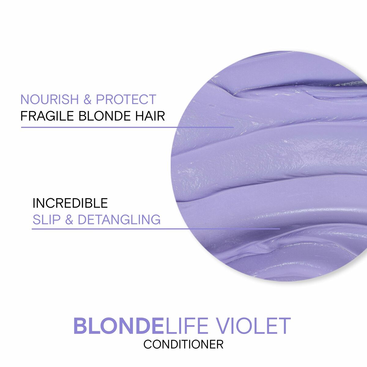 Texture of Joico BLONDE LIFE Violet Conditioner showing nourishment for fragile blonde hair and detangling benefits.