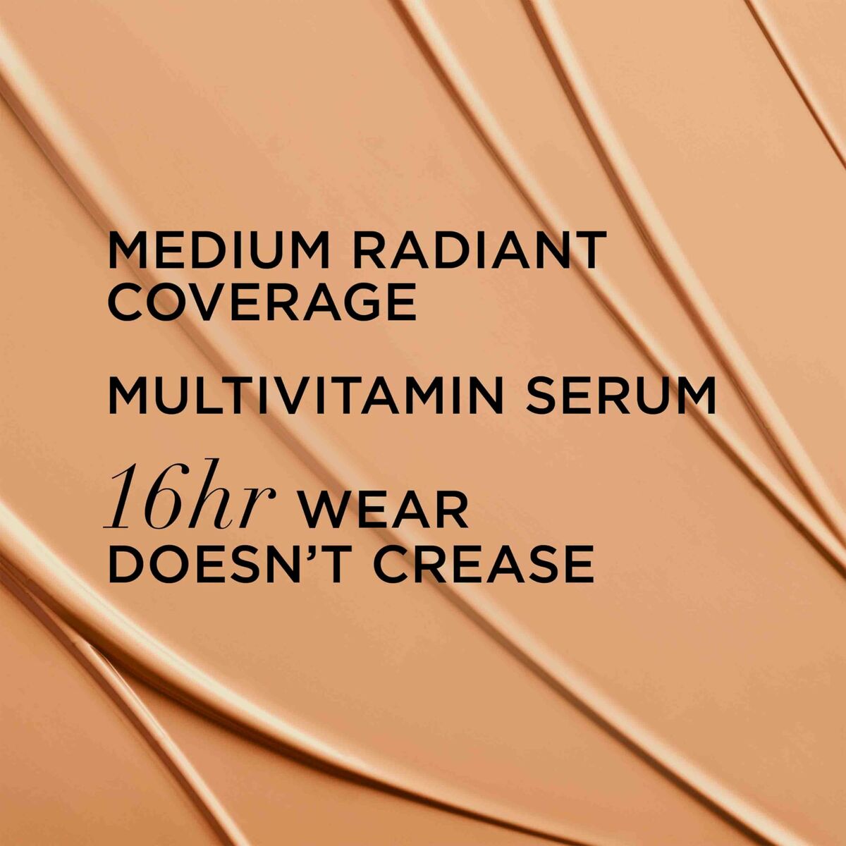 Close-up of a medium radiant coverage multivitamin serum with 16-hour wear that doesn't crease.