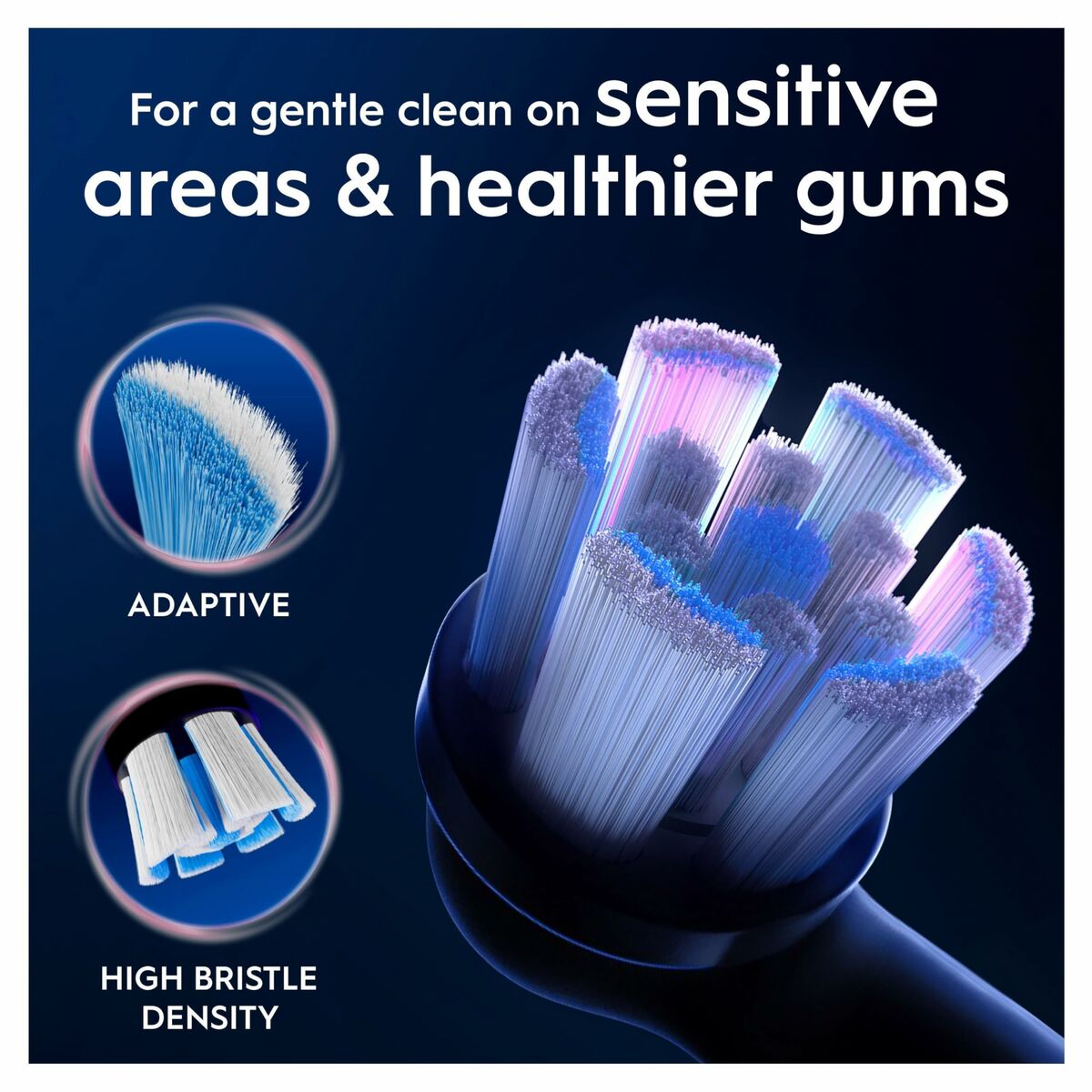 Adaptive Oral-B IO brush head for gentle cleaning on sensitive areas and healthier gums.